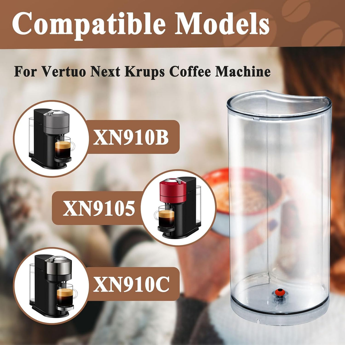 Transparent coffee container with compatibility models for Vertuo Next Krups coffee machine on a blurred background.