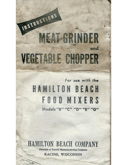 Hamilton Beach Meat Grinder/Food Chopper #4 Instructions For Early Vintage Models (Download)