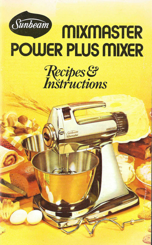 Mixmaster Manual For Sunbeam Power Plus Models  - (Download)
