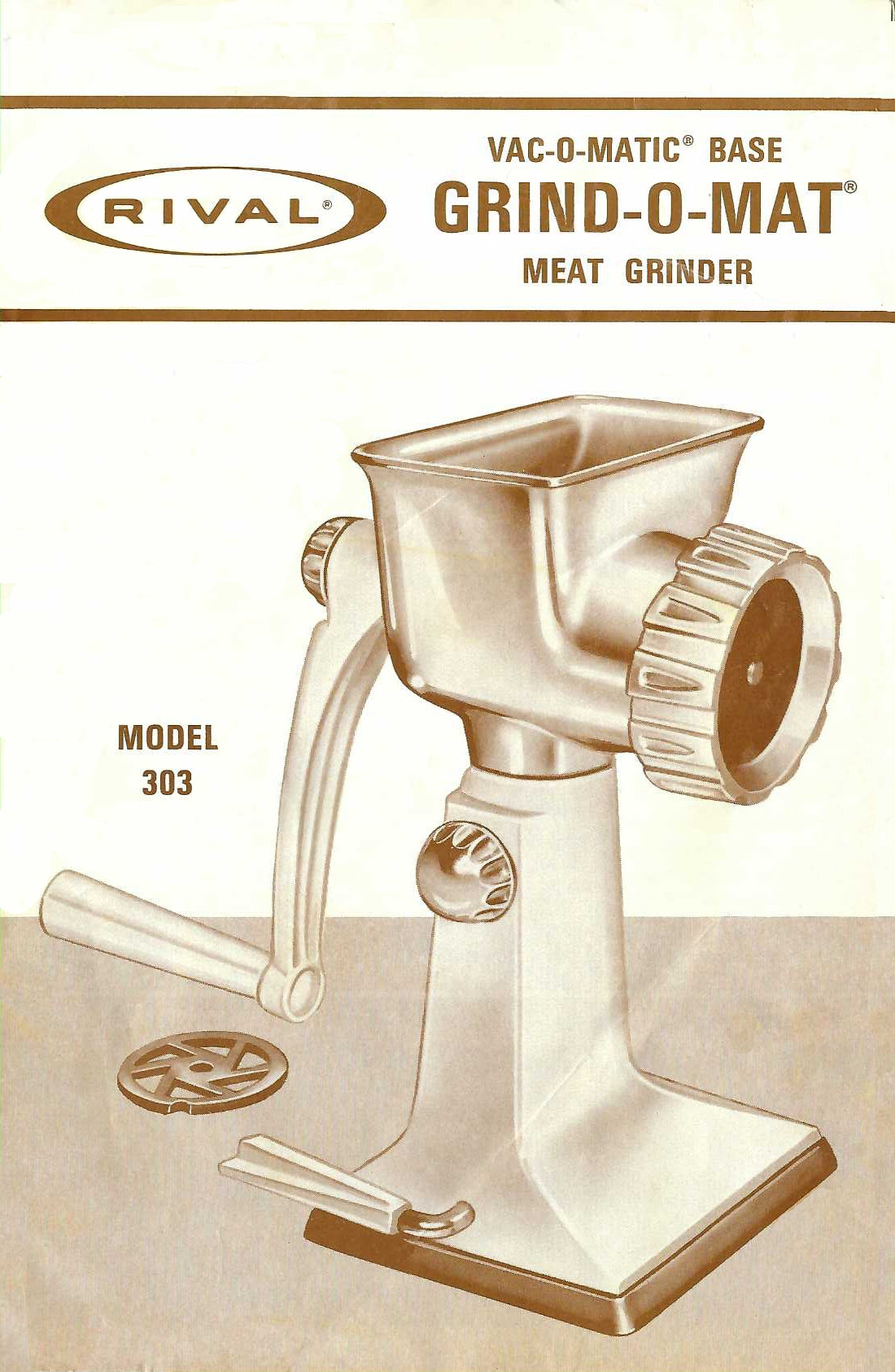 Rival Grind O Mat Model 303 Meat Grinder Food Chopper w/Vac O Matic Base Manual - (Download)
